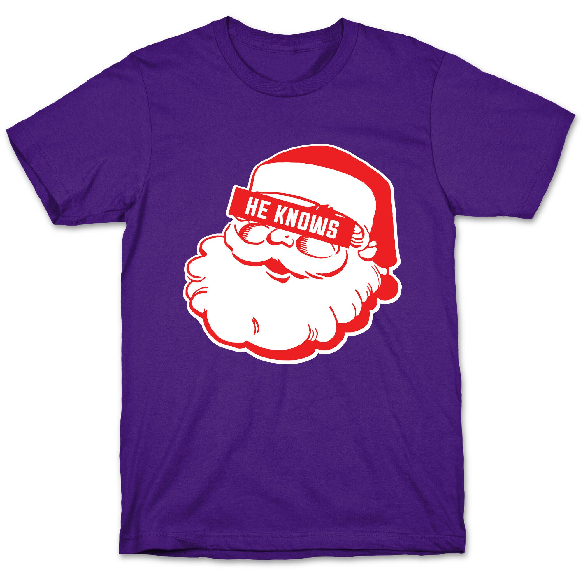He Knows T-Shirt